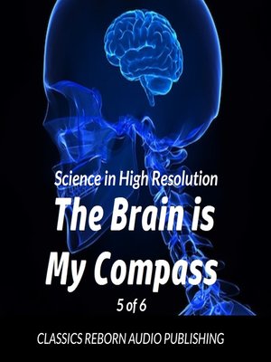 cover image of The Brain Is My Compass